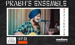 Prabh's Ensemble Live