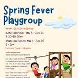 Spring Fever Parent/Child Playgroup