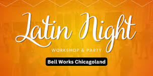 Latin Dance Class and Social at Bell Works Chicagoland