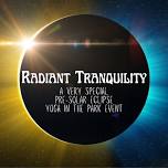 Radiant Tranquility - a FREE solar eclipse yoga event