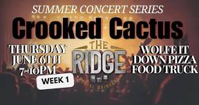 Summer Concert Series with Crooked Cactus!