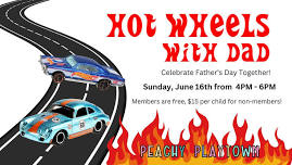 Hot Wheels with Dad at Peachy Playtown!