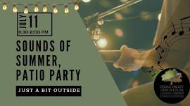 Sounds of Summer, Patio Party with Just A Bit Outside