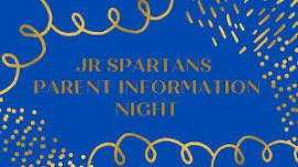 Jr Spartans Parent Information Night