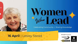 Women Who Lead with Lesley Stead