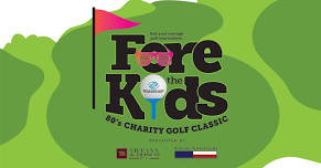 Fore the Kids Golf Classic