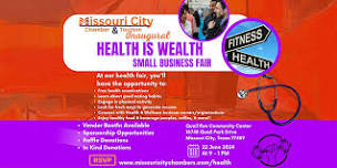 Inaugural Health is Wealth Small Business Fair by Missouri City Chamber