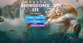 Modern Horizons 3 Pre-Release - Mayhem Ames