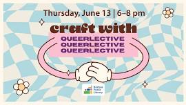 Craft with Queerlective