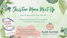 Christian Mama Meet-Up at Peachy Playtown!