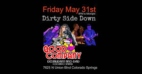 Dirty Side Down at Good Company Bar - Colorado Springs (Friday May 31st)