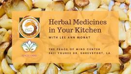 Herbal Medicines in Your Kitchen with Lee Ann Monat of LionArt Creations