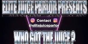 ELITE JUICE PARLOR PRESENTS WHO GOT THE JUICE? Basketball  Tournament 10,000$  Prize