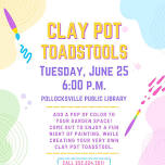 Clay Pot Toadstools