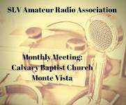 SLV Amateur Radio Assn Monthly Meeting