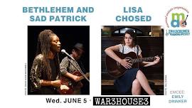 PFS/MAC Presents Bethlehem and Sad Patrick & Lisa Chosed at WaR3house3!