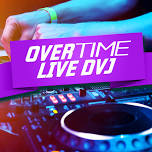 OVERTIME LIVE DVJS