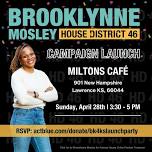 Brooklynne Mosley for HD 46 Campaign Launch Party