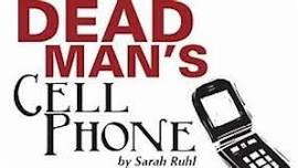 Dead Man's Cell Phone by Sarah Ruhl