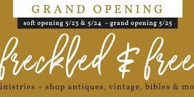 Freckled & Free GRAND OPENING