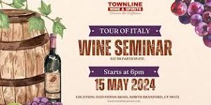 Tour of Italy - Wine Seminar By Tanya Raisz