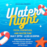 Grace Kids Water Night