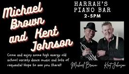 Harrah's Piano Bar 2-5pm