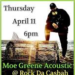 Moe Greene Acoustic @ Rock Da Casbah w/ Special Guest Shows Leary