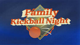 Family Night Kickball