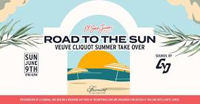 Road To The Sun, Veuve Cliquot Summer