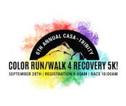 CASA-Trinity's 6th Annual Color Run/Walk 4 Recovery 5k