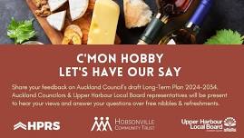 C'mon Hobby, Let's Have Our Say - Auckland Council Draft Long Term Plan