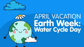 Earth Week: Water Cycle Day