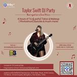 Bangalore Swifties a Taylor Swift DJ Party