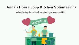 Volunteering opportunity at the Soup Kitchen in Anna’s House