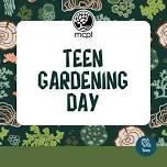 Teen Gardening Day