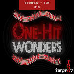 One-Hit Wonders – Musical Improv Show