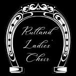 Rutland Ladies’ Choir