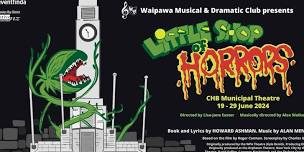 Little Shop of Horrors - Waipawa M&D