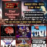 Mr. Wu's/Kool Deadwood Nights presents The Long Run, and El Loco Fandango, Deadwood, SD.