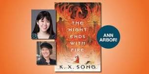 The Night Ends with Fire Book Event with K.X. Song and Kim Harrison