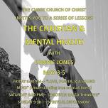 “The Christian and Mental Health” with Lonnie Jones