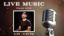 Live Music With Piano Steve!