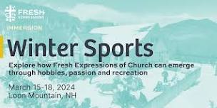 Winter Sports: Fresh Expressions Immersion 2024