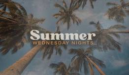 First Summer Wednesday Night