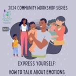 Express Yourself: How to Talk About Emotions with Kids