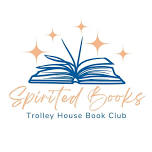 Spirited Books - Trolley House Book Club Meeting