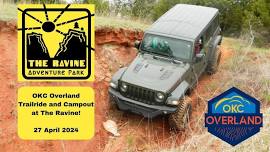 OKC Overland Trailride and Campout at The Ravine!