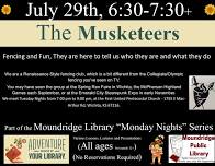 The Musketeers. Monday Night Lectures Summer Programming