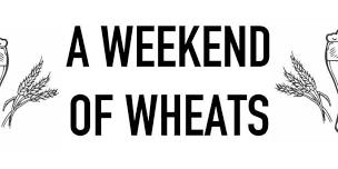 Weekend of Wheats & 14th Annual Pig Roast.